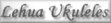 authorized lehua ukulele dealer
